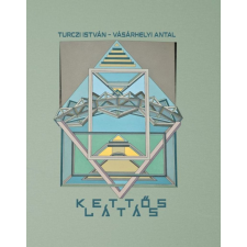 Turczi István - Kettős látás egyéb könyv