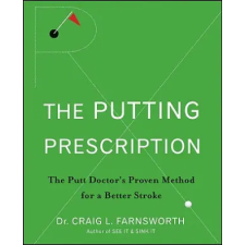 Turner Publishing Company Putting Prescription | Craig L. Farnsworth idegen nyelvű könyv