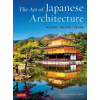 Tuttle Publishing Art of Japanese Architecture | David Young,Michiko Young,Tan Hong Yew