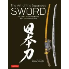 Tuttle Publishing Art of the Japanese Sword | Yoshindo Yoshihara egyéb könyv