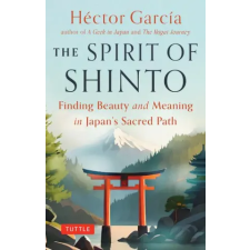 Tuttle Publishing The Spirit of Shinto idegen nyelvű könyv