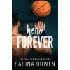 Tuxbury Publishing LLC Hello Forever | Sarina Bowen