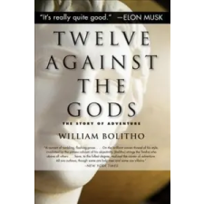 Twelve Against the Gods: The Story of Adventure – William Bolitho idegen nyelvű könyv