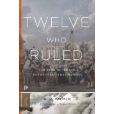  Twelve Who Ruled – R. R. Palmer,Isser Woloch idegen nyelvű könyv