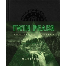  TWIN PEAKS  THE FINAL DOSSIER – Mark Frost idegen nyelvű könyv