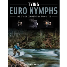  Tying Euro Nymphs and Other Competition Favorites idegen nyelvű könyv