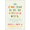 Tyndale House Publishers Cómo Criar Hijos Con Fortaleza Mental – Charles Fay (Puha kötésű)