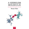 Typotex Kiadó A szerelem molekulái - Multidiszciplináris kémiai egyveleg