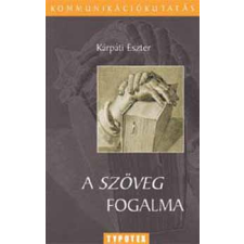 Typotex Kiadó A szöveg fogalma antikvárium - használt könyv