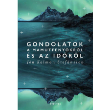 Typotex Kiadó Gondolatok a mamutfenyőkről és az időről irodalom
