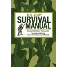 U.S. Army Survival Manual – Army,Peter T. Underwood idegen nyelvű könyv