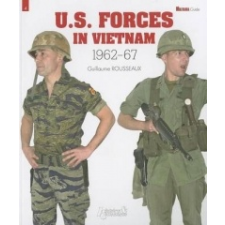  U.S. Forces in Vietnam: 1962-1967 – Guillaume Rousseaux idegen nyelvű könyv