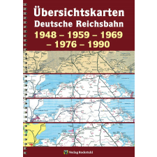 Übersichtskarten der Deutschen Reichsbahn 1948 - 1959 - 1969 - 1976 - 1990 – Harald Rockstuhl idegen nyelvű könyv