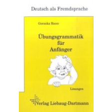 Übungsgrammatik für Anfänger, Lösungen – Goranka Rocco idegen nyelvű könyv