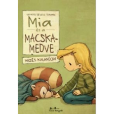 Udo Weigelt Mia és a macskamedve mesés kalandjai gyermek- és ifjúsági könyv