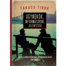Ügynökök, informátorok, jelentések egyéb könyv