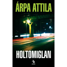 Ulpius-Ház Holtomiglan egyéb e-könyv