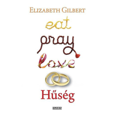 Ulpius-Ház Hűség - Eat, Pray, Love 2. - Elizabeth Gilbert antikvárium - használt könyv