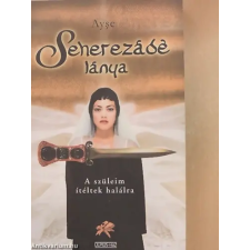 Ulpius-Ház Seherezádé lánya A SZÜLEIM ÍTÉLTEK HALÁLRA antikvárium - használt könyv