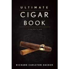 Ultimate Cigar Book – Richard Carleton Hacker idegen nyelvű könyv