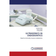  ULTRASONICS IN ENDODONTICS – Sachin Gupta,Vineeta Nikhil idegen nyelvű könyv