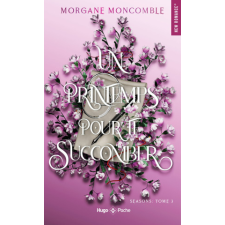 Un printemps pour te succomber – Morgane Moncomble idegen nyelvű könyv