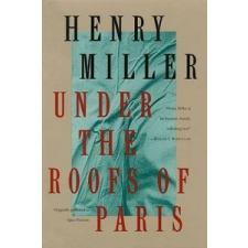  Under the Roofs of Paris – Henry Miller idegen nyelvű könyv