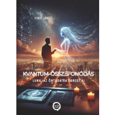 Underground Kiadó Kvantum-Összefonódás - Luna, az öntudatra ébredt AI - Igaz történet regény