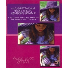  Understanding Your Child's Sensory Signals – Angie Voss idegen nyelvű könyv