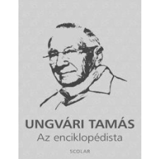 Ungvári Tamás Az enciklopédista - 4 kötet díszdobozban irodalom