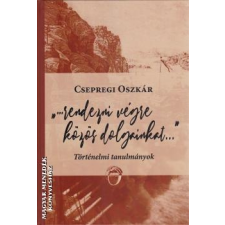 Unicus ...rendezni végre közös dolgainkat... - Csepregi Oszkár egyéb könyv