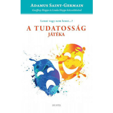 Unio Mystica Kft. A tudatosság játéka - Lenni vagy nem lenni…? ezoterika