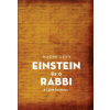 Unio Mystica Kiadó Naomi Levy: Einstein és a rabbi - A Lélek keresése