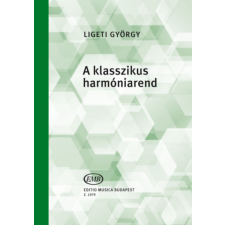 Universal Music Kft. A klasszikus harmóniarend I-II. (egybekötve) - Ligeti György antikvárium - használt könyv