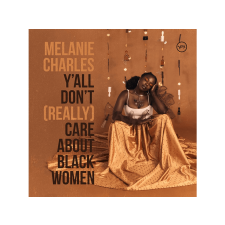 Universal Music Melanie Charles - Y’all Don’t (Really) Care About Black Women (CD) soul