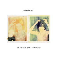 Universal Music PJ Harvey - Is This Desire? - Demos (Vinyl LP (nagylemez)) rock / pop