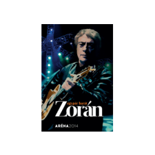 Universal Music Zorán - Egypár barát - Aréna 2014 (Dvd) rock / pop