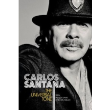 Universal Tone – Carlos Santana,Ashley Kahn,Hal Miller idegen nyelvű könyv