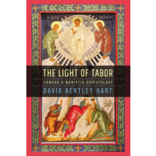 University of Notre Dame Press The Light of Tabor | David Bentley Hart egyéb könyv