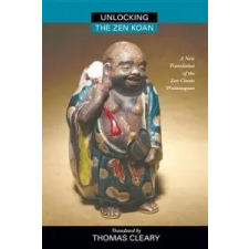  Unlocking The Zen Koan – Thomas Cleary idegen nyelvű könyv