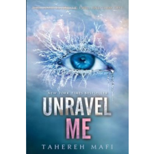 Unravel Me – Tahereh Mafi idegen nyelvű könyv