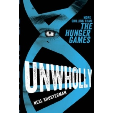 Unwholly – Neal Shusterman idegen nyelvű könyv