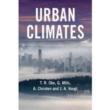 Urban Climates – T. R. Oke,Gerald Mills,A. Christen,J. A. Voogt idegen nyelvű könyv