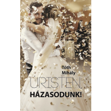 Úristen, házasodunk! egyéb könyv