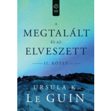 Ursula K. Le Guin A megtalált és az elveszett II. szépirodalom