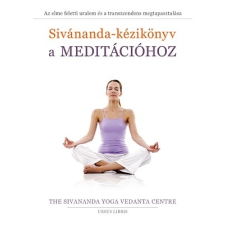 URSUS LIBRIS BT Sivánanda-kézikönyv a meditációhoz életmód, egészség
