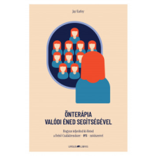 Ursus Libris Kiadó Önterápia Valódi Éned segítségével társadalom- és humántudomány