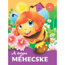 Urszula Kozlowska, Arleta Strzeszewska - A dolgos méhecske – Kedvenc állatmeséim gyermek- és ifjúsági könyv