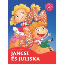 Urszula Kozlowska, Arleta Strzeszewska - Jancsi és Juliska – Kedvenc meséim gyermek- és ifjúsági könyv