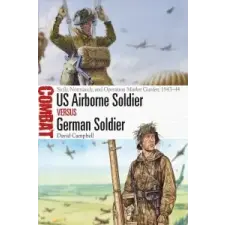  US Airborne Soldier vs German Soldier – CAMPBELL DAVID idegen nyelvű könyv